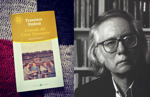 Reseña de «Leyenda del César Visionario», de Francisco&nbsp;Umbral
