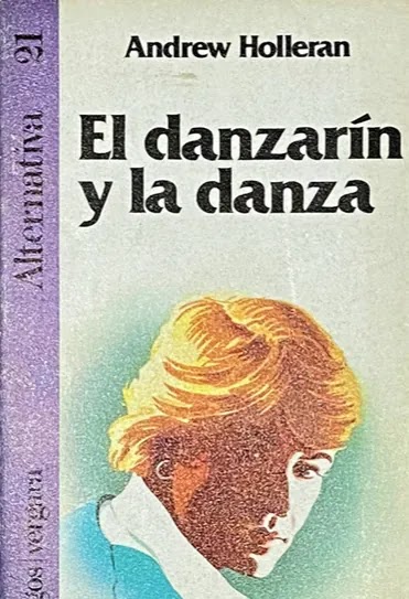 El danzarín y la danza. Andrew Holleran